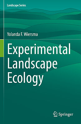 Couverture cartonnée Experimental Landscape Ecology de Yolanda F. Wiersma