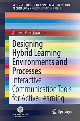Kartonierter Einband Designing Hybrid Learning Environments and Processes von Andrea Manciaracina