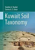 E-Book (pdf) Kuwait Soil Taxonomy von Shabbir A. Shahid, Samira A. S. Omar