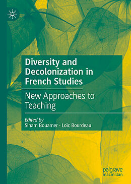 Fester Einband Diversity and Decolonization in French Studies von 