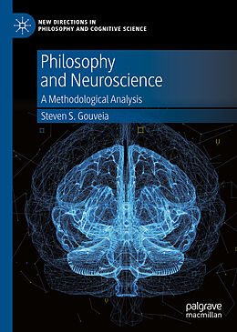 Livre Relié Philosophy and Neuroscience de Steven S. Gouveia