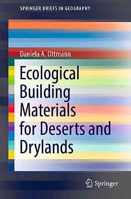 Couverture cartonnée Ecological Building Materials for Deserts and Drylands de Daniela A. Ottmann