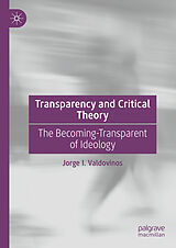 eBook (pdf) Transparency and Critical Theory de Jorge I. Valdovinos