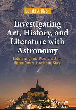 Couverture cartonnée Investigating Art, History, and Literature with Astronomy de Donald W. Olson