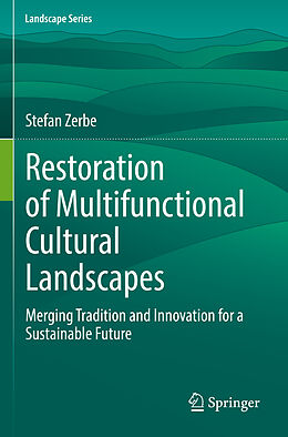 Couverture cartonnée Restoration of Multifunctional Cultural Landscapes de Stefan Zerbe