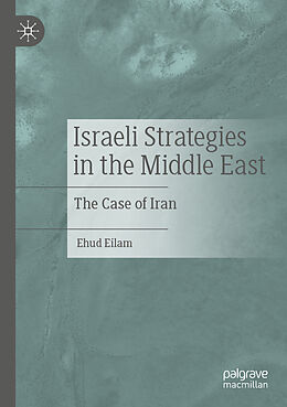 Couverture cartonnée Israeli Strategies in the Middle East de Ehud Eilam