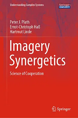 E-Book (pdf) Imagery Synergetics von Peter J. Plath, Ernst-Christoph Haß, Hartmut Linde