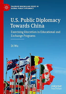 Couverture cartonnée U.S. Public Diplomacy Towards China de Di Wu