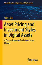 eBook (pdf) Asset Pricing and Investment Styles in Digital Assets de Tobias Glas