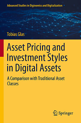 Couverture cartonnée Asset Pricing and Investment Styles in Digital Assets de Tobias Glas