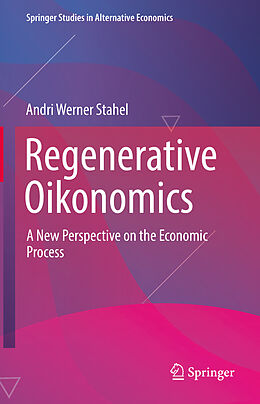 Livre Relié Regenerative Oikonomics de Andri Werner Stahel