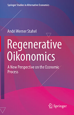 E-Book (pdf) Regenerative Oikonomics von Andri Werner Stahel
