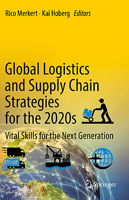 Livre Relié Global Logistics and Supply Chain Strategies for the 2020s de 