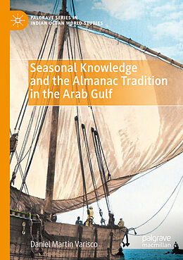 Couverture cartonnée Seasonal Knowledge and the Almanac Tradition in the Arab Gulf de Daniel Martin Varisco