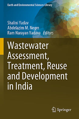 Couverture cartonnée Wastewater Assessment, Treatment, Reuse and Development in India de 