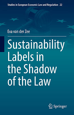 Livre Relié Sustainability Labels in the Shadow of the Law de Eva van der Zee