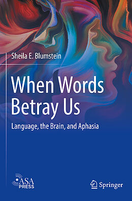 Couverture cartonnée When Words Betray Us de Sheila E. Blumstein