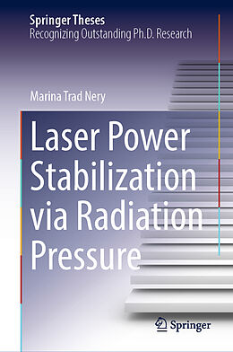 eBook (pdf) Laser Power Stabilization via Radiation Pressure de Marina Trad Nery