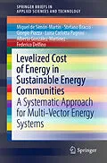 E-Book (pdf) Levelized Cost of Energy in Sustainable Energy Communities von Miguel de Simón-Martín, Stefano Bracco, Giorgio Piazza