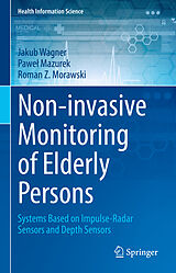 eBook (pdf) Non-invasive Monitoring of Elderly Persons de Jakub Wagner, Pawel Mazurek, Roman Z. Morawski