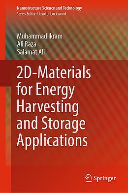 Livre Relié 2D-Materials for Energy Harvesting and Storage Applications de Muhammad Ikram, Salamat Ali, Ali Raza