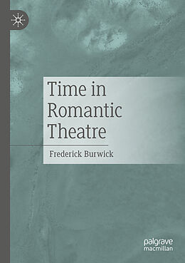 Kartonierter Einband Time in Romantic Theatre von Frederick Burwick