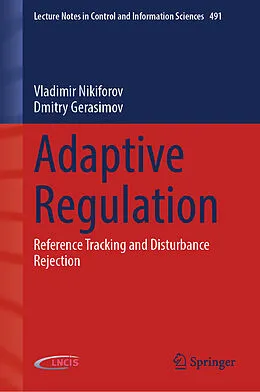 E-Book (pdf) Adaptive Regulation von Vladimir Nikiforov, Dmitry Gerasimov