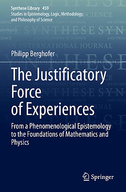 Couverture cartonnée The Justificatory Force of Experiences de Philipp Berghofer