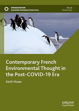 Livre Relié Contemporary French Environmental Thought in the Post-COVID-19 Era de Keith Moser