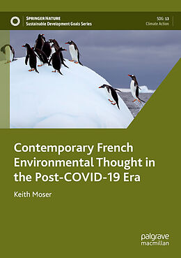 Couverture cartonnée Contemporary French Environmental Thought in the Post-COVID-19 Era de Keith Moser