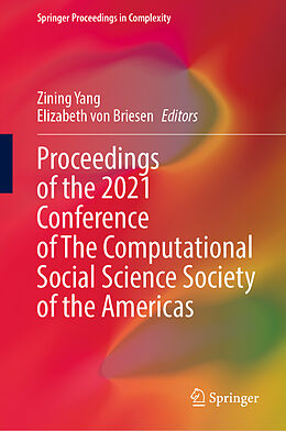 Livre Relié Proceedings of the 2021 Conference of The Computational Social Science Society of the Americas de 