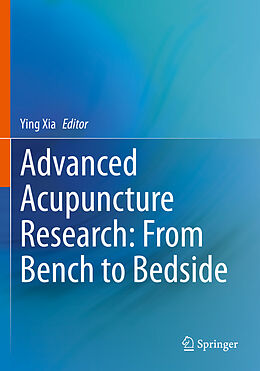 Kartonierter Einband Advanced Acupuncture Research: From Bench to Bedside von 