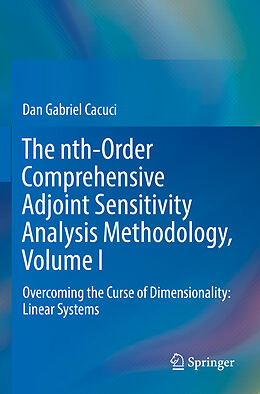 Couverture cartonnée The nth-Order Comprehensive Adjoint Sensitivity Analysis Methodology, Volume I de Dan Gabriel Cacuci
