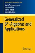 E-Book (pdf) Generalized B*-Algebras and Applications von Maria Fragoulopoulou, Atsushi Inoue, Martin Weigt