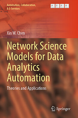 Couverture cartonnée Network Science Models for Data Analytics Automation de Xin W. Chen
