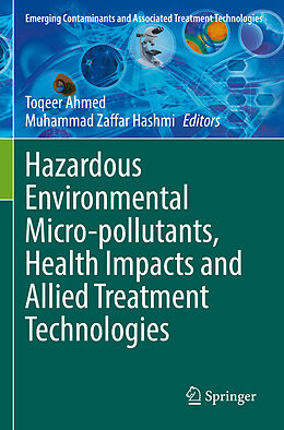 Couverture cartonnée Hazardous Environmental Micro-pollutants, Health Impacts and Allied Treatment Technologies de 