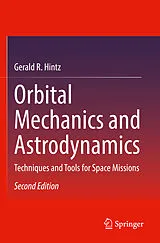 Kartonierter Einband (Kt) Orbital Mechanics and Astrodynamics von Gerald R. Hintz