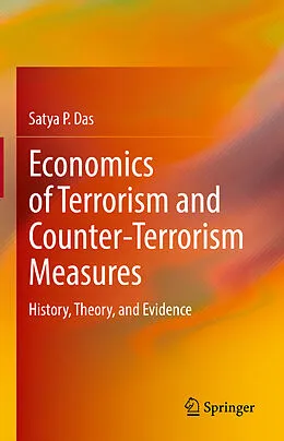 E-Book (pdf) Economics of Terrorism and Counter-Terrorism Measures von Satya P. Das