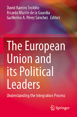 Couverture cartonnée The European Union and its Political Leaders de 