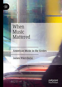 E-Book (pdf) When Music Mattered von James Wierzbicki
