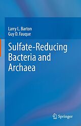 E-Book (pdf) Sulfate-Reducing Bacteria and Archaea von Larry L. Barton, Guy D. Fauque