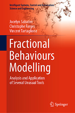 Livre Relié Fractional Behaviours Modelling de Jocelyn Sabatier, Vincent Tartaglione, Christophe Farges