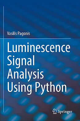 Couverture cartonnée Luminescence Signal Analysis Using Python de Vasilis Pagonis