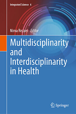 Livre Relié Multidisciplinarity and Interdisciplinarity in Health de 