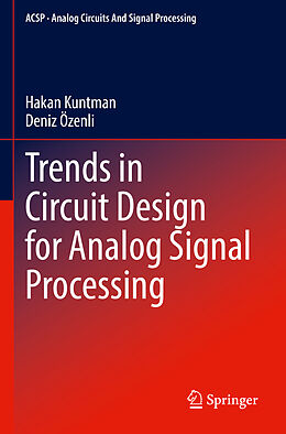 Couverture cartonnée Trends in Circuit Design for Analog Signal Processing de Deniz Özenli, Hakan Kuntman