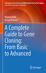 E-Book (pdf) A Complete Guide to Gene Cloning: From Basic to Advanced von Nayana Patil, Aruna Sivaram