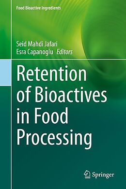 E-Book (pdf) Retention of Bioactives in Food Processing von 