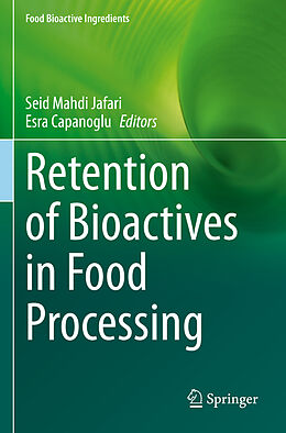 Kartonierter Einband Retention of Bioactives in Food Processing von 