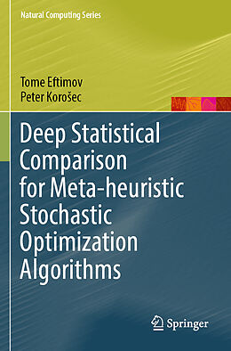 Couverture cartonnée Deep Statistical Comparison for Meta-heuristic Stochastic Optimization Algorithms de Peter Koro ec, Tome Eftimov