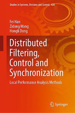 Livre Relié Distributed Filtering, Control and Synchronization de Fei Han, Hongli Dong, Zidong Wang